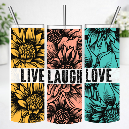 Live Laugh Love Floral Tumbler