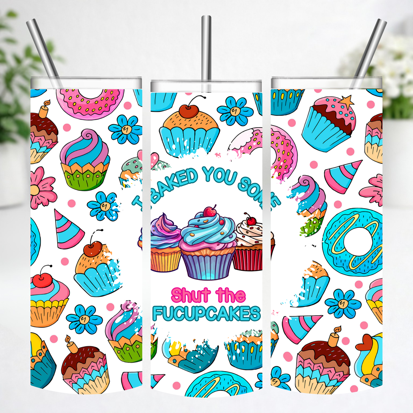 Shut the Fucupcakes Tumbler