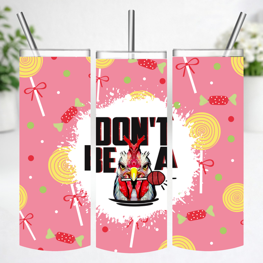 Don’t Be a Sucker Tumbler