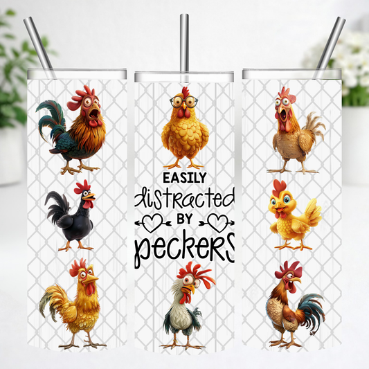 Easily Distracted by Peckers Tumbler