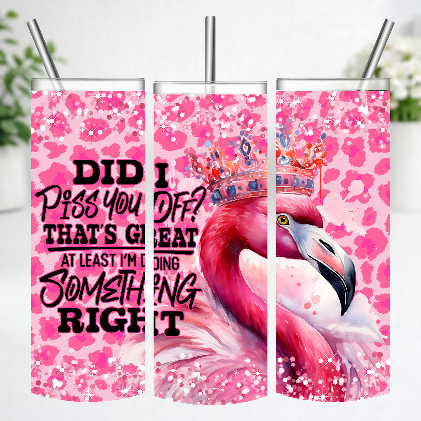 Doing Something Right Flamingo Tumbler