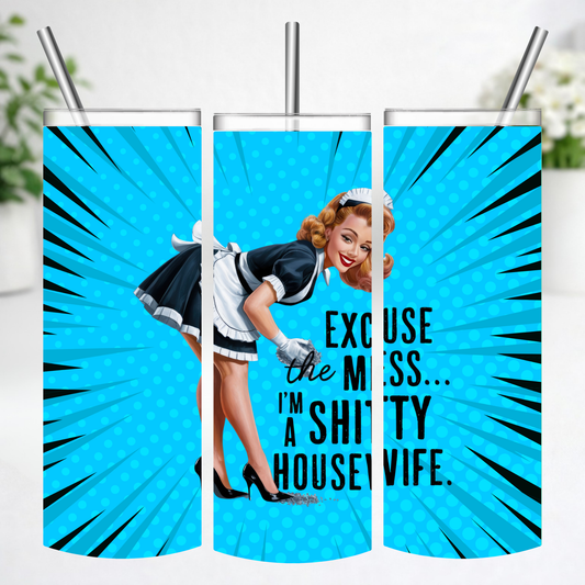 Sh*tty Housewife Tumbler