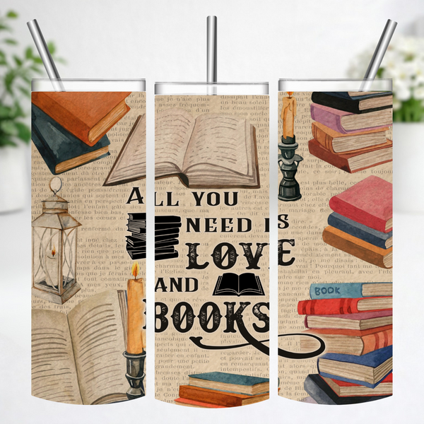 All You Need Is Love & Books Tumbler